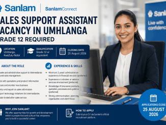 Sanlam Sales Support Assistant vacancy in Umhlanga, KwaZulu-Natal, requiring Grade 12, with applications closing 25 August 2026.